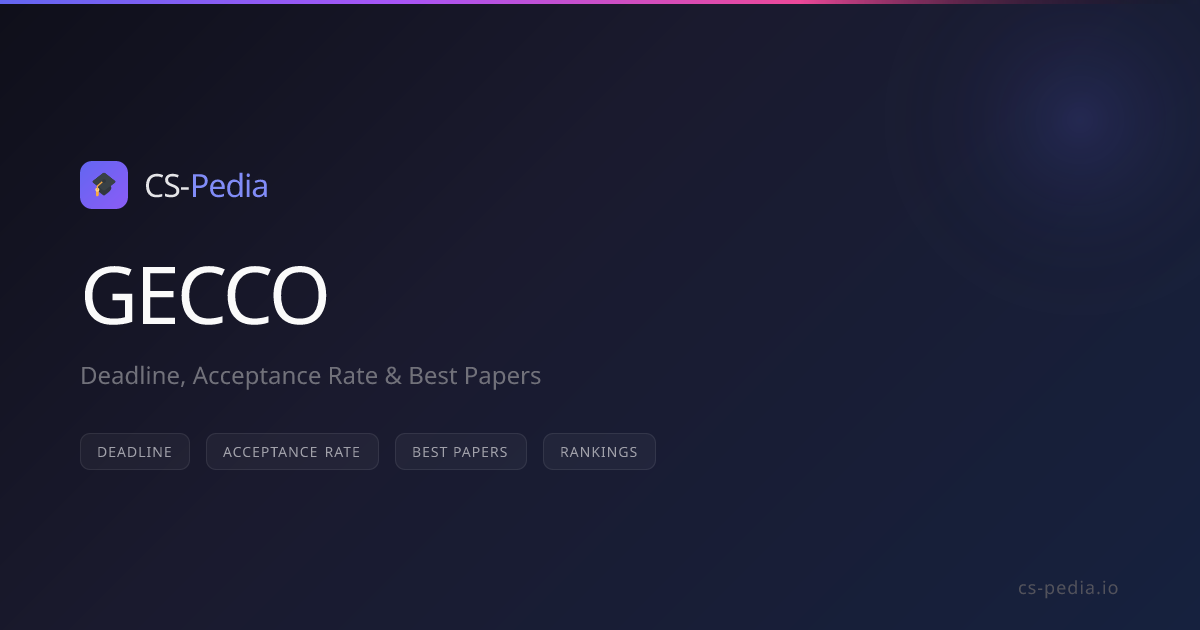 GECCO 2026 | Costa Rica | Deadline & Acceptance Rate | CS-Pedia