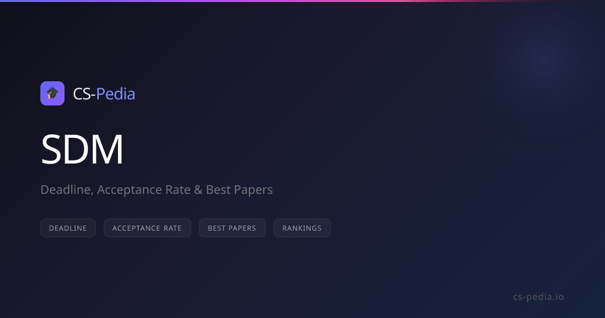 SDM 2026 Deadline, CFP, Acceptance Rate & Ranking | CS-Pedia